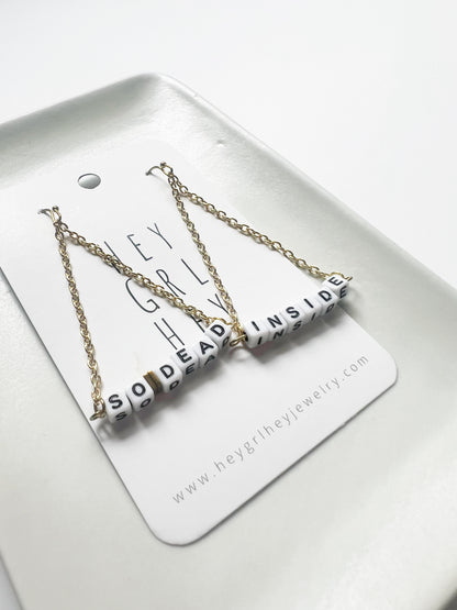 The So Dead Inside Earrings